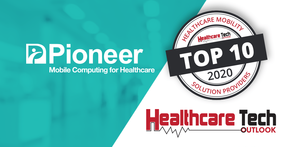 Pioneer Solution is Named in Top 10 Healthcare Mobility Solution Providers – 2020